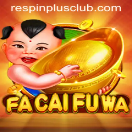Explore the Exciting World of FaCaiFuWa with RESPINPLUS Feature
