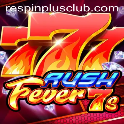 Experience the Thrill of RushFever7s with RESPINPLUS